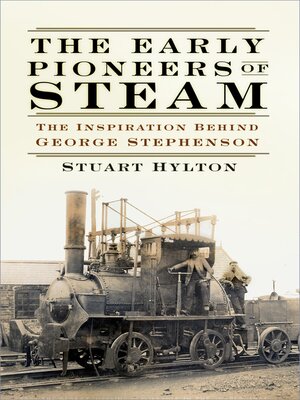 cover image of The Early Pioneers of Steam